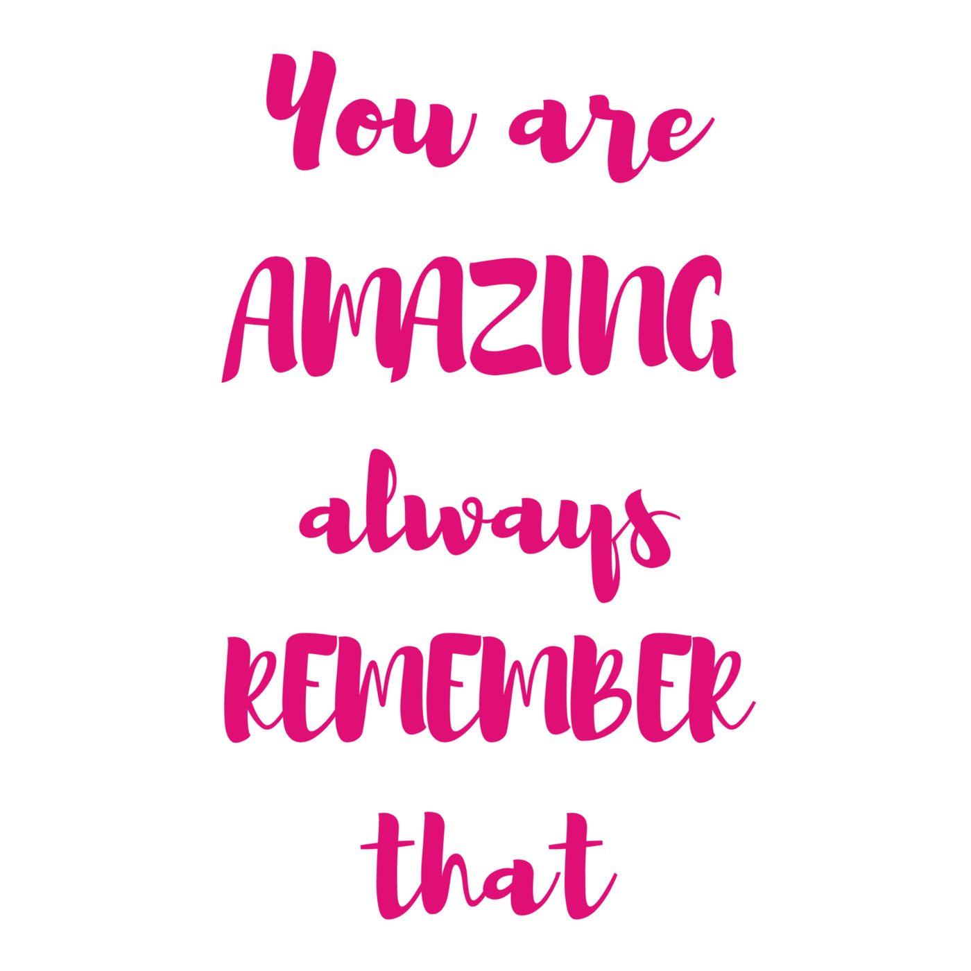 You Are Amazing
